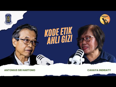 Kode Etik Ahli Gizi | PERSAGI Kabupaten Pesisir Selatan PODCAST Eps. 14